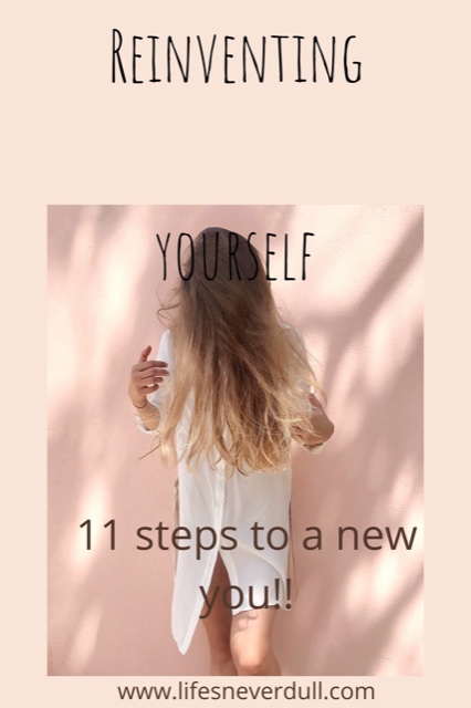 11 Easy Ways to Reinvent yourself. Are you tired of getting the stuck with changing or creating new habits. A new you is easier to get than you think. Follow these easy steps to reinventing yourself today! 