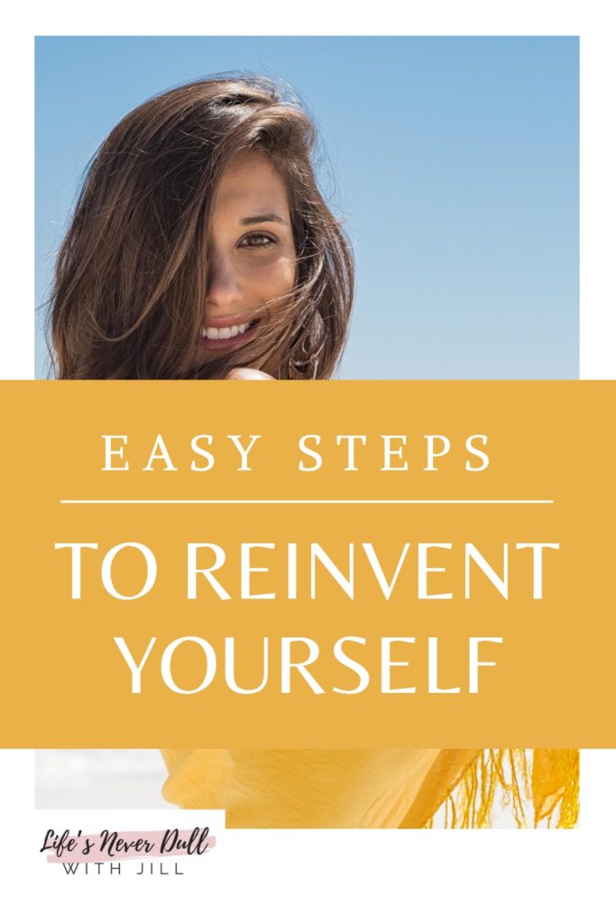 11 Easy Ways to Reinvent yourself. Are you tired of getting the stuck with changing or creating new habits. A new you is easier to get than you think. Follow these easy steps to reinventing yourself today!